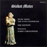 Stabat Mater: Music from the Eton Choirbook
