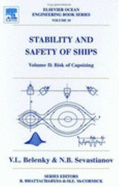 Stability and Safety of Ships: Volume II: Risk of Capsizing - Belenky, Vadim, and Sevastianov, and Kobylinski, L K