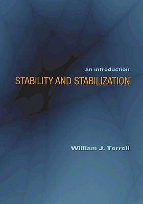 Stability and Stabilization: An Introduction - Terrell, William J