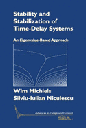 Stability and Stabilization of Time-Delay Systems: An Eigenvalue-Based Approach - Michiels, Wim, and Niculescu, Silviu-Iulian