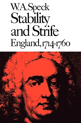 Stability and Strife: England, 1714-1760 - Speck, William Allen, and Speck, and MS, Dennis S Speck