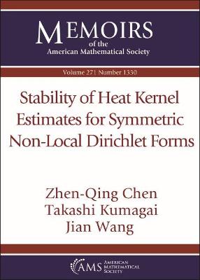 Stability of Heat Kernel Estimates for Symmetric Non-Local Dirichlet Forms - Chen, Zhen-Qing, and Kumagai, Takashi, and Wang, Jian