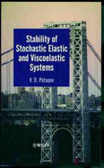 Stability of Stochastic Elastic Viscoelastic Systems