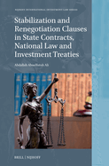Stabilization and Renegotiation Clauses in State Contracts, National Law and Investment Treaties