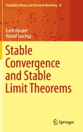 Stable Convergence and Stable Limit Theorems