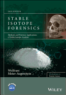 Stable Isotope Forensics: Methods and Forensic Applications of Stable Isotope Analysis