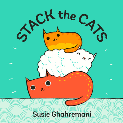 Stack the Cats - Ghahremani, Susie