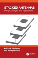 Stacked Antennas: Design, Analysis and Applications