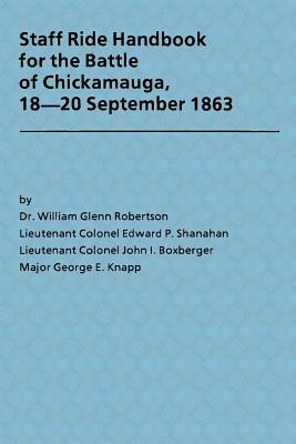 Staff Ride Handbook for the Battle of Chickamauga, 18-20 September 1863 - Combat Studies Institute