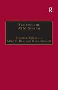 Staffing the ATM System: The Selection of Air Traffic Controllers