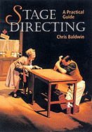 Stage Directing: A Practical Guide