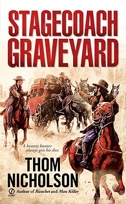 Stagecoach Graveyard - Nicholson, Thom