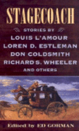 Stagecoach - L'Amour, Louis, and Estleman, Loren D, and Coldsmith, Don