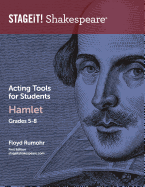 Stageit! Shakespeare Acting Tools for Students - Hamlet Grades 5-8