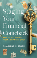 Staging Your Financial Comeback: Keys to Recovering from a Financial Crisis