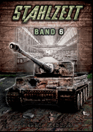 STAHLZEIT Band 6: Raketenkrieg - Der andere 2. Weltkrieg