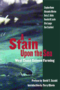 Stain Upon the Sea: West Coast Salmon Farming
