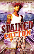 Stained Cotton - Carter, Quentin