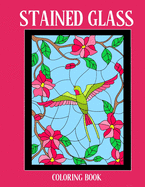 Stained Glass Coloring Book: Stress Relieving Designs for Kids and Adults