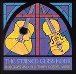 Stained Glass Hour: Bluegrass and Old-Timey Gospel Music