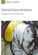 Stained Glass Windows: Managing Environmental Deterioration