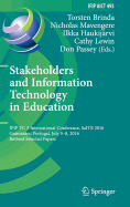 Stakeholders and Information Technology in Education: Ifip Tc 3 International Conference, Saite 2016, Guimares, Portugal, July 5-8, 2016, Revised Selected Papers