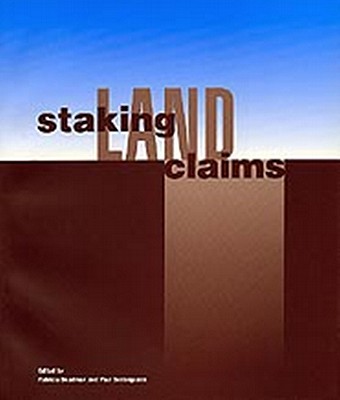 Staking Land Claims - Deadman, Patricia (Editor), and Seesequasis, Paul (Editor)