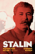 Stalin, Vol. II: Waiting for Hitler, 1929-1941