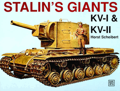 Stalin's Giants * Kv-I & Kv-II