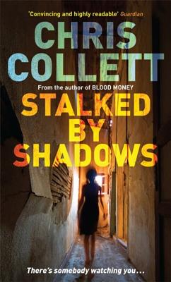 Stalked by Shadows - Collett, Chris