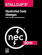 Stallcup's Illustrated Code Changes: Based on the NEC and Related Standards