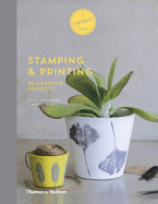 Stamping & Printing: 20 Creative Projects
