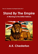 Stand by the Empire: A Warning to the British Nations