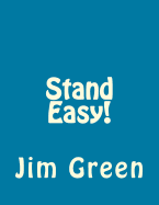 Stand Easy!