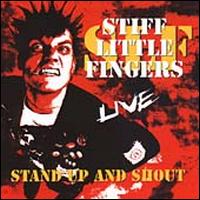Stand Up and Shout - Stiff Little Fingers