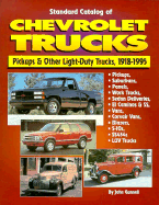 Standard Catalog of Chevrolet Trucks: Pickups and Other Light-Duty Trucks, 1918-1995 - Gunnell, John