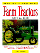 Standard Catalog of Farm Tractors 1890 to 1960