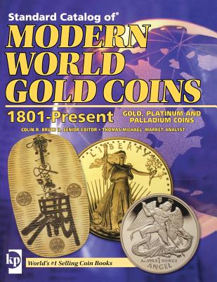 Standard Catalog of Modern World Gold Coins, 1801-Present - Bruce, Colin, and Michael, Thomas