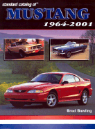 Standard Catalog of Mustangs: 1964-2001