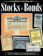 Standard Catalog of Stocks & Bonds - Stahlberg, Ranier, and Bruce, Colin R, II, and Stahlberg, Rainer