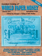 Standard Catalog of World Paper Money, Specialized Issues, Volume One - Cuhaj, George S (Editor), and Shafer, Neil (Editor)