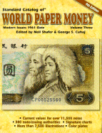 Standard Catalog of World Paper Money - Pick, Albert, and Shafer, Neil (Editor), and Cuhaj, George S (Editor)