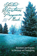 Standard Christmas Program Book: Poems and Programs for Christmas and Thanksgiving