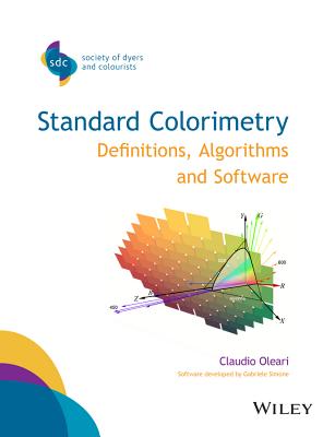 Standard Colorimetry: Definitions, Algorithms and Software - Oleari, Claudio