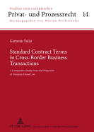 Standard Contract Terms in Cross-Border Business Transactions: A Comparative Study from the Perspective of European Union Law - Wellenhofer, Marina (Editor), and Sulija, Gintautas