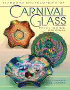 Standard Encyclopedia of Carnival Glass Price Guide