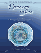 Standard Encyclopedia of Opalescent Glass - Edwards, Bill, and Carwile, Mike