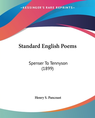 Standard English Poems: Spenser to Tennyson (1899) - Pancoast, Henry Spackman