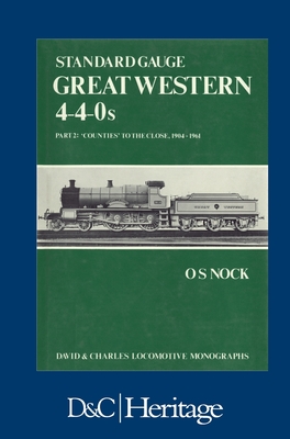 Standard Gauge Great Western 4-4-0s Part 2 - Nock, O.S