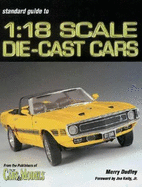 Standard Guide to 1: 18 Scale Die-Cast Cars